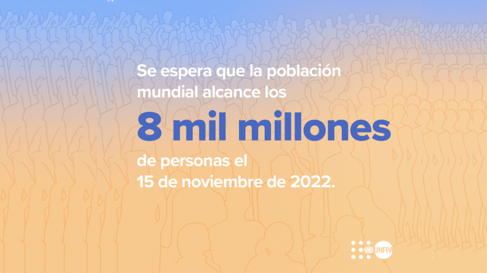 El mundo alcanzará los 8.000 millones de personas el 15 de noviembre de 2022