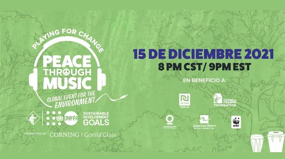 Playing for Change y las Naciones Unidas anuncian “Peace Through Music: Un evento mundial a favor del medio ambiente” 