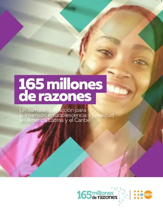 165 Millones de Razones: Un llamado a la acción para la inversión en adolescencia y juventud en América Latina y el Caribe