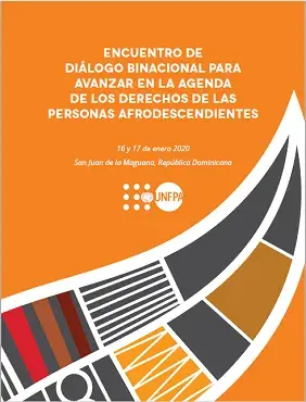 Informe del Encuentro de Diálogo Binacional para avanzar en la agenda de los derechos de las personas afrodescendientes