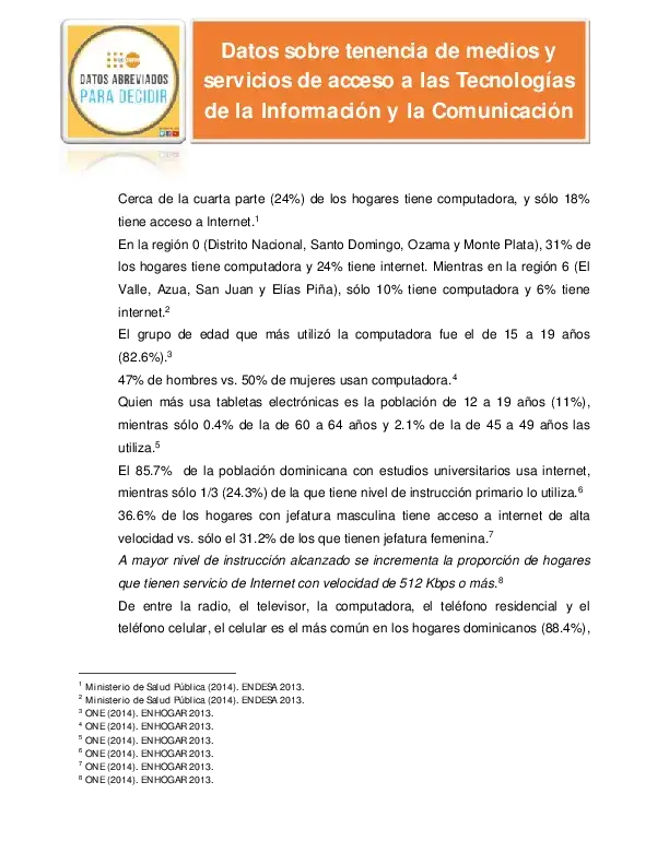 Datos sobre tenencia de medios y servicios de acceso a las Tecnologías de la Información y la Comunicación