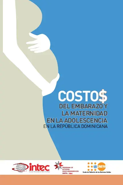 COSTOS DEL EMBARAZO Y LA MATERNIDAD EN LA ADOLESCENCIA EN LA REPÚBLICA DOMINICANA